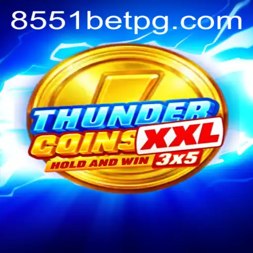 Explorando ThunderCoinsXxl: O Mundo Emocionante de Apostas com 8551BET